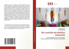 Bio contrôle des Biofilms Industriels - Ksontini, Hamida;Mechmeche, Manel;Kachouri, Faten