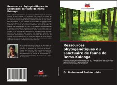 Ressources phytogénétiques du sanctuaire de faune de Rema-Kalenga - Zashim Uddin, Dr. Mohammad