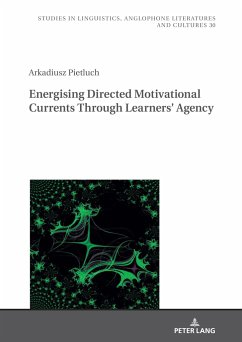 Energising Directed Motivational Currents through Learners¿ Agency - Pietluch, Arkadiusz