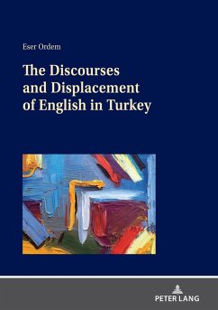 Cover The Discourses and Displacement of English in Turkey