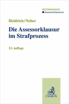 Die Assessorklausur im Strafprozess - Heidrich, Andreas; Neher, Ivo