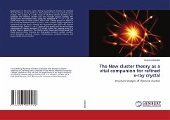 The New cluster theory as a vital companion for refined x-ray crystal - Kiremire, Enos
