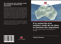 À la recherche d'un meilleur mode de vie dans le domaine des migrations - Hamano, Takeshi