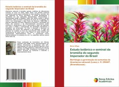 Estudo botânico e seminal da bromélia do segundo Imperador do Brasil
