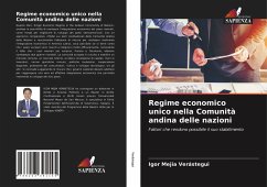 Regime economico unico nella Comunità andina delle nazioni - Verástegui, Igor Mejía