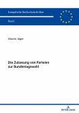 Die Zulassung von Parteien zur Bundestagswahl