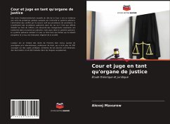 Cour et juge en tant qu'organe de justice - Maxurow, Alexej