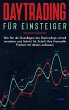 Daytrading für Einsteiger: Wie Sie die... - Bild 1