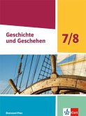 Geschichte und Geschehen 7/8. Schulbuch Klasse 7/8. Ausgabe Rheinland-Pfalz