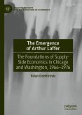 The Emergence of Arthur Laffer (eBook, PDF)