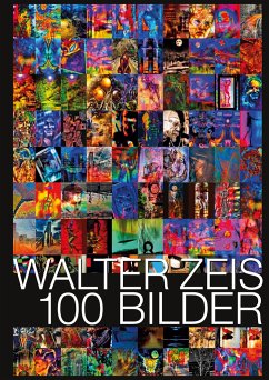 100 Bilder - Zeis, Walter