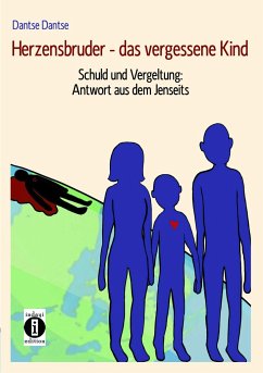 Herzensbruder - das vergessene Kind - Dantse, Dantse