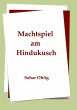 Machtspiel am Hindukusch - Bild 1