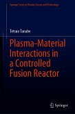 Plasma-Material Interactions in a Controlled Fusion Reactor (eBook, PDF)