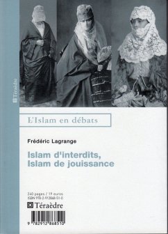 Islam d'interdits, Islam de jouissances - Lagrange, Frédéric