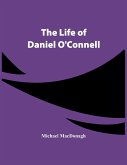 The Life Of Daniel O'Connell