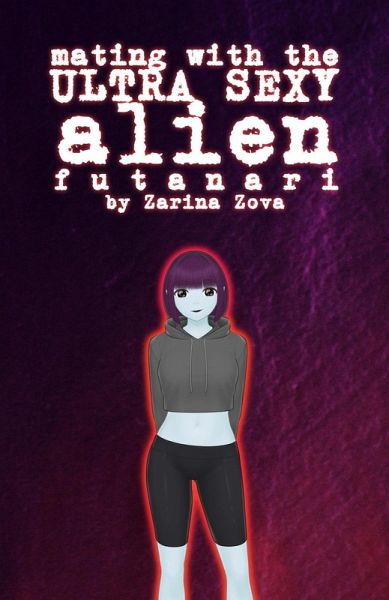 Mating With the Ultra Sexy Alien Futanari (Monster Futas on Females) (eBook, ePUB) Mating With the Ultra Sexy Alien Futanari (Monster Futas on Females) (eBook, ePUB)