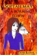 Soptah May in a Burning Town II.... - Bild 1