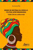 Ensino de História da África e Cultura Afro-Brasileira: Estudos Culturais e Sambas-Enredo (eBook, ePUB)