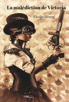 La malédiction de Victoria (eBook, ePUB) - Strong, Elodie