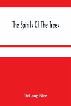 The Spirits Of The Trees - Rice, Delong
