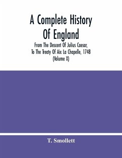 A Complete History Of England - Smollett, T.