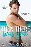 Then There Was You (Haven Bay, #1) (eBook, ePUB)
