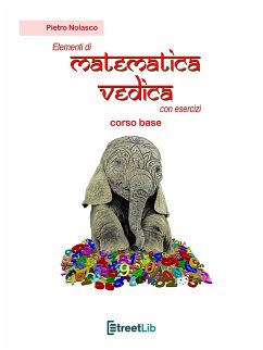 Elementi di Matemetica Vedica con esercizi (fixed-layout eBook, ePUB) - Nolasco, Pietro