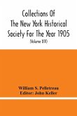 Collections Of The New York Historical Society For The Year 1905; Abstracts Of Wills On File In The Surrogate'S Office, City Of New York (Volume Xiv)