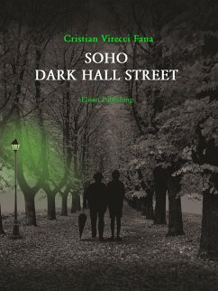 Soho Dark hall street (eBook, ePUB) - Virecci Fana, Cristian