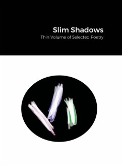 Slim Shadows; Thin Volume of Selected Poetry - Hazara, Khatoon