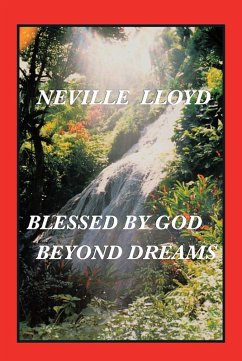 Blessed By God Beyond Dreams (eBook, ePUB) - Lloyd, Neville