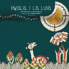Kiwala y la luna (eBook, PDF) - Pavez, Ana María; Recart, Constanza