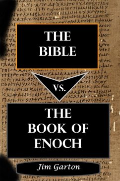 The Bible vs. The Book of Enoch (eBook, ePUB) - Garton, Jim