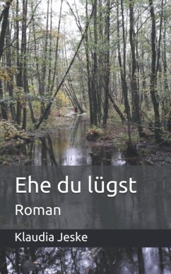 Ehe du lügst (eBook, ePUB) - Jeske, Klaudia