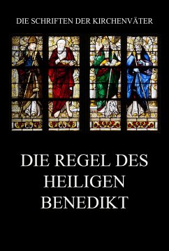 Die Regel des Heiligen Benedikt (eBook, ePUB) - Benedikt; von Nursia, Benedikt