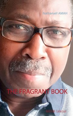 THE FRAGRANT BOOK (eBook, ePUB) - Amah, Nathanaël