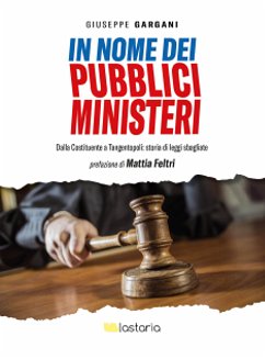 In nome dei pubblici ministeri (eBook, ePUB) - Gargani, Giuseppe