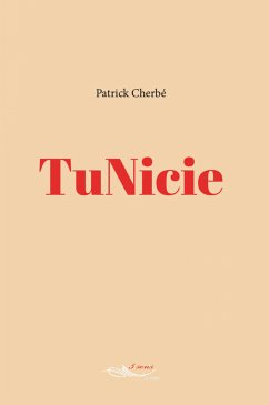 TuNicie (eBook, ePUB) - Cherbé, Patrick