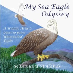 My Sea Eagle Odyssey - New Edition - Hollands, R Leonard