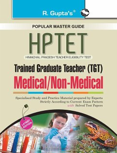 HP-TET (Himachal Pradesh Teacher Eligiblity Test) for TGT (Medical/Non Medical) Exam Guide - Board, Rph Editorial