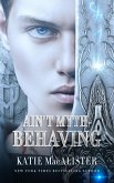 Ain't Myth-Behaving (eBook, ePUB)