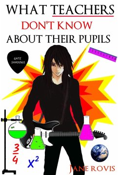 Cover What Teachers Don't Know About Their Pupils (eBook, ePUB)