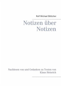 Notizen über Notizen (eBook, ePUB) - Böttcher, Rolf Michael