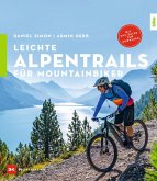 Leichte Alpentrails für Mountainbiker (eBook, ePUB)