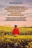 A Importância do Sindicato Rural para o Desenvolvimento Econômico Microrregional (eBook, ePUB)