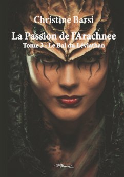 La Passion de l'Arachnee - Tome 3 (eBook, ePUB) - Barsi, Christine