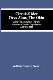 Circuit-Rider Days Along The Ohio; Being The Journals Of The Ohio Conference From Its Organization In 1812 To 1826