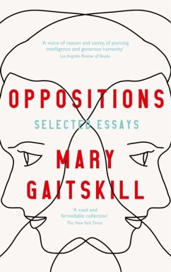 Oppositions - Gaitskill, Mary