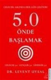 5.0 Önde Baslamak 5.0 Önde Baslamak